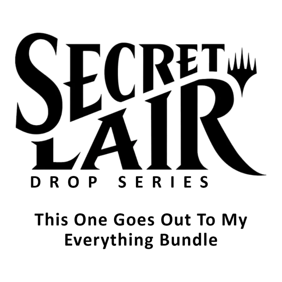 Secret Lair Bundle Fall Superdrop 2023 This One Goes Out To My Everything