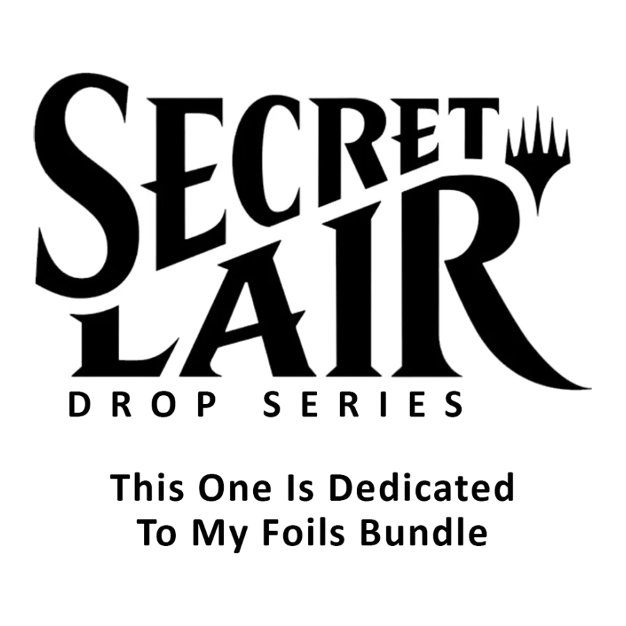 Secret Lair Bundle Fall Superdrop 2023 This One Is Dedicated To My Foils