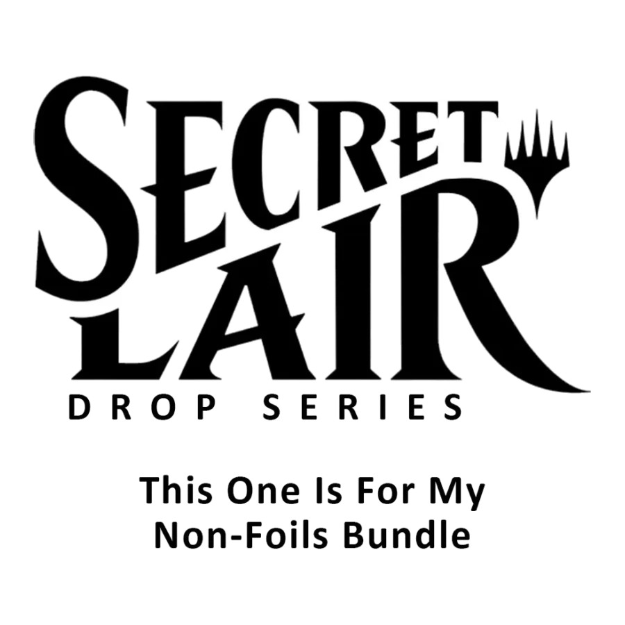 Secret Lair Bundle Fall Superdrop 2023 This One Is For My Non Foils