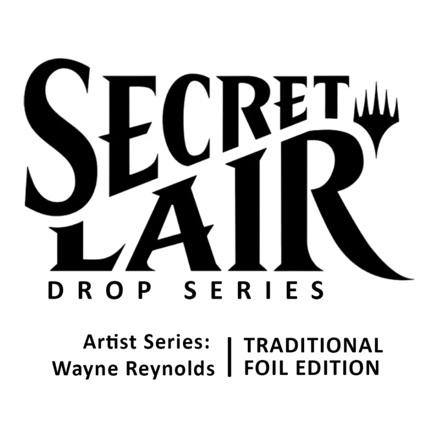 Secret Lair Drop Artist Series Wayne Reynolds Foil