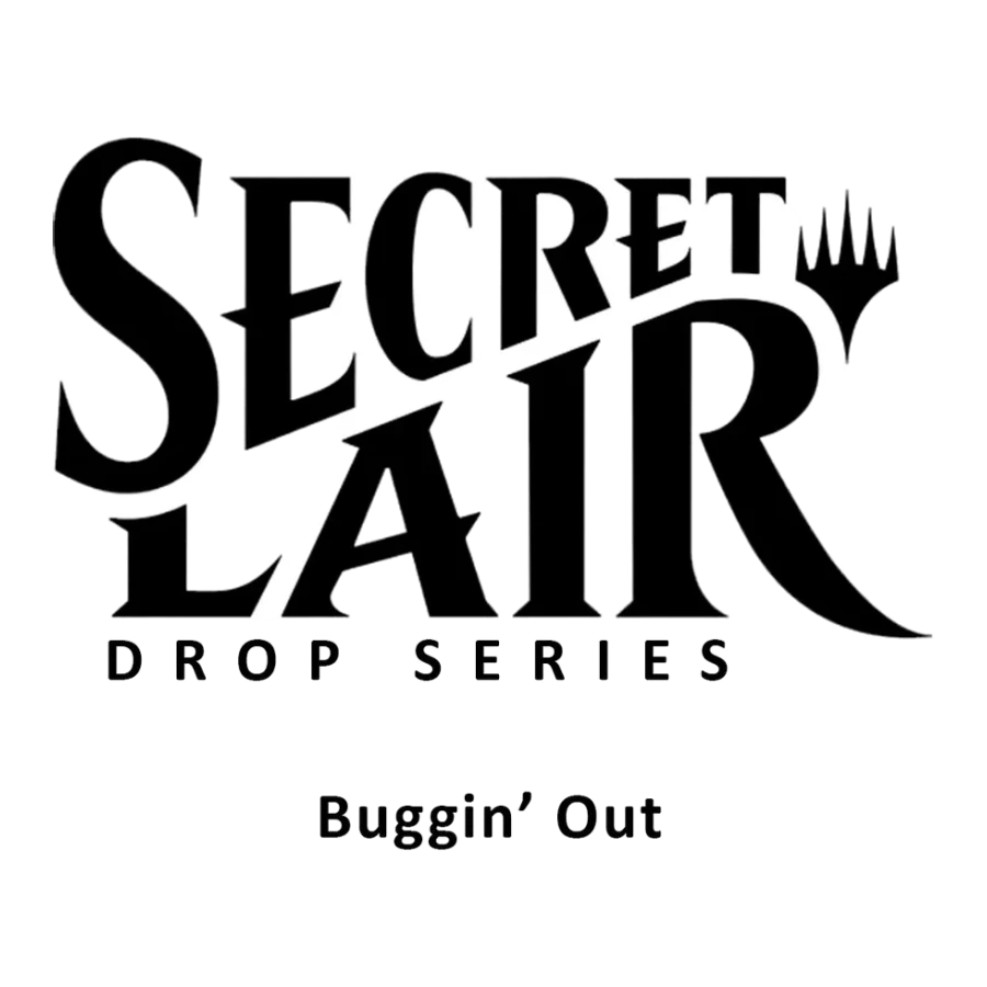 Secret Lair Drop Buggin Out