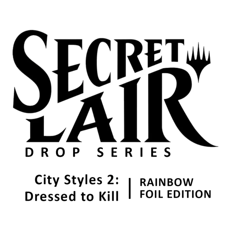 Secret Lair Drop City Styles 2 Dressed to Kill Rainbow Foil