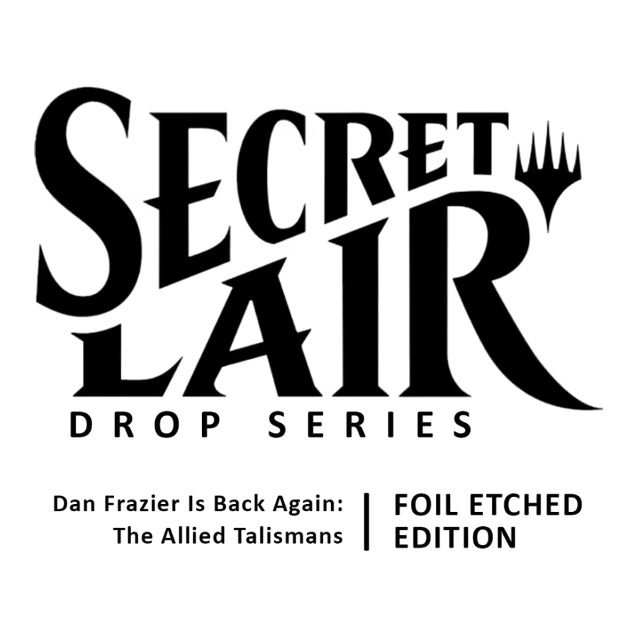 Secret Lair Drop Dan Frazier Is Back Again The Allied Talismans Etched