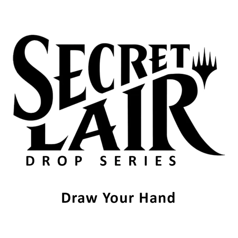 Secret Lair Drop Draw Your Hand
