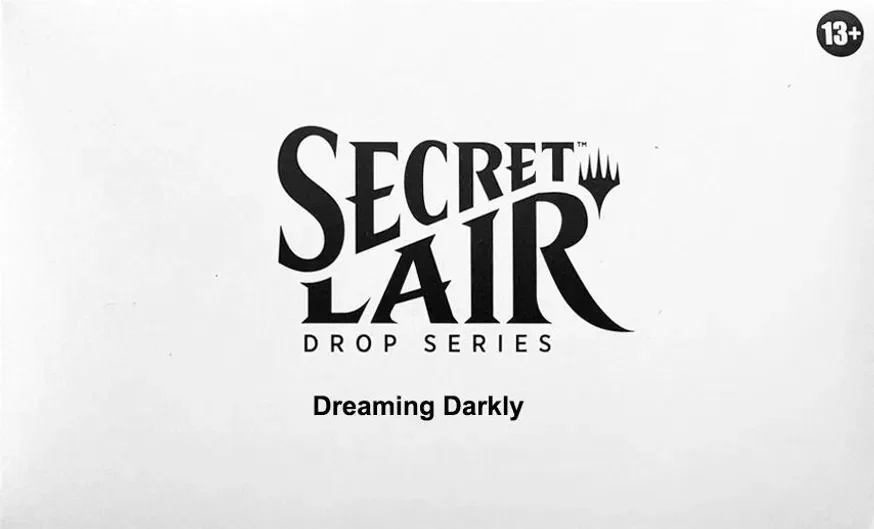 Secret Lair Drop Dreaming Darkly