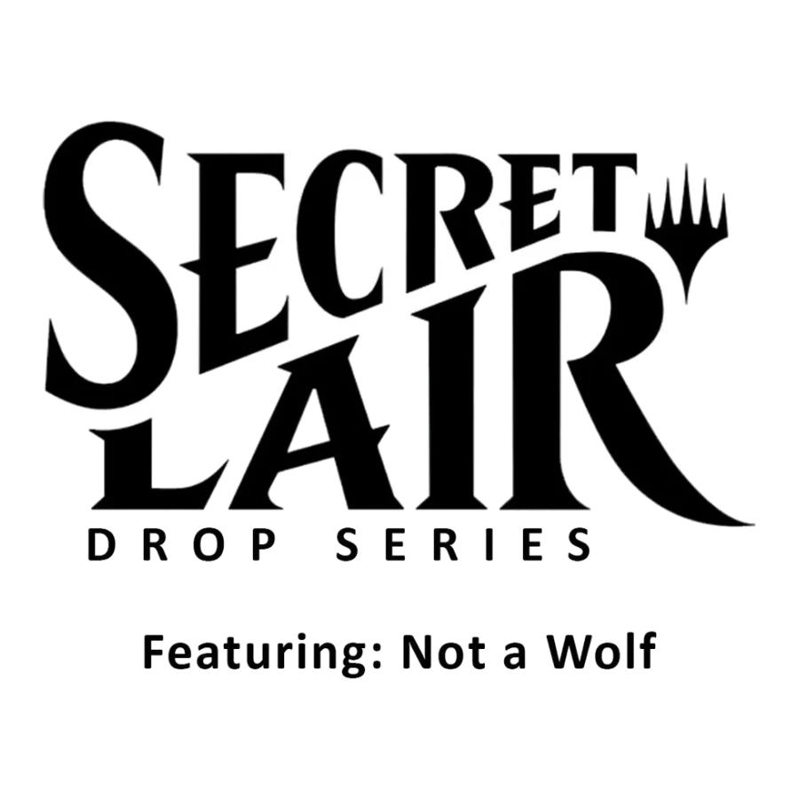 Secret Lair Drop Featuring Not a Wolf