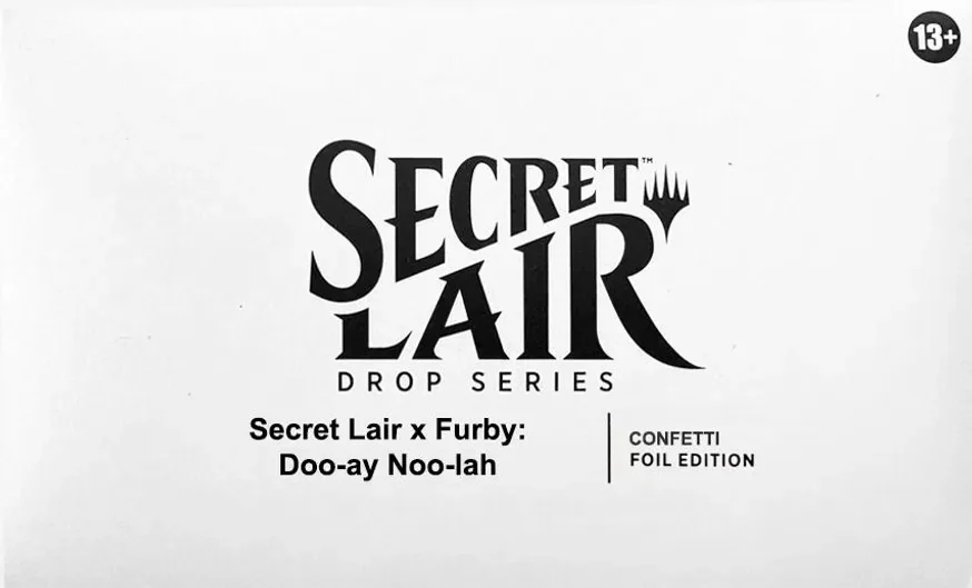 Secret Lair Drop Furby Doo ay Noo lah Confetti Foil