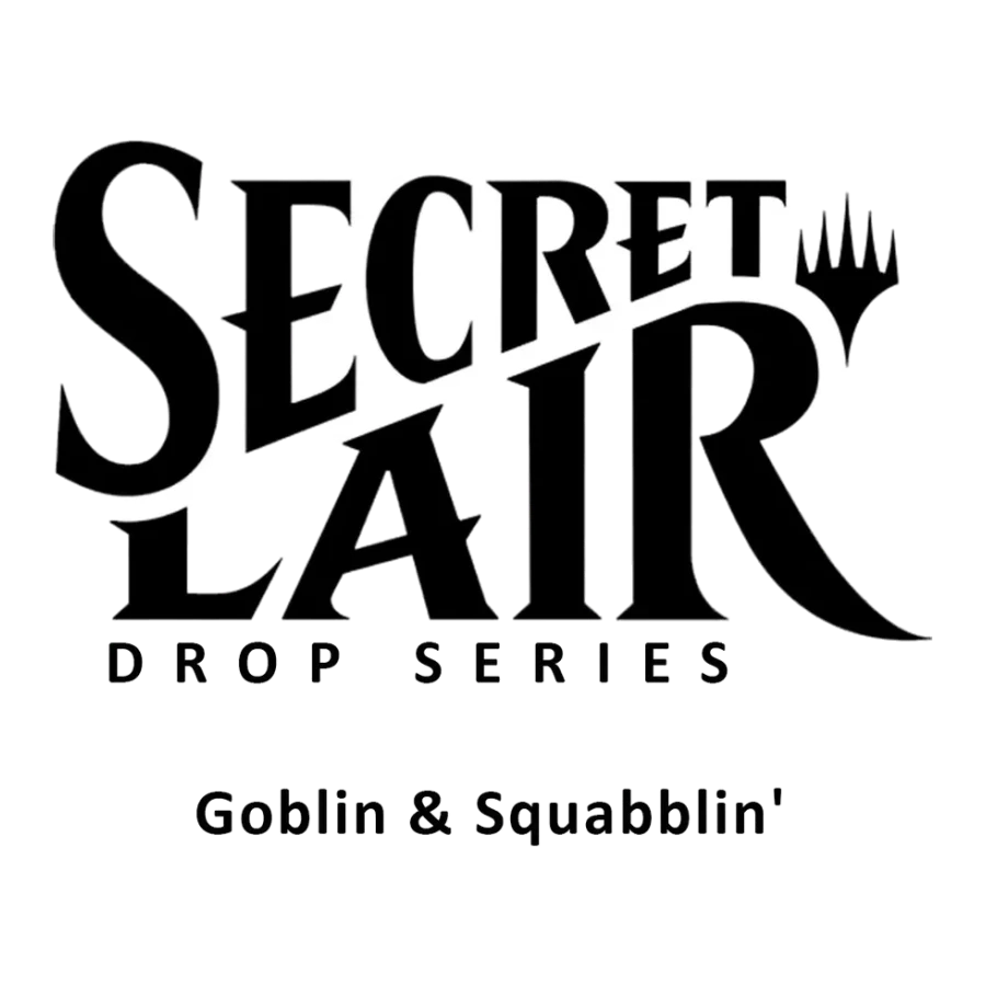 Secret Lair Drop Goblin and Squabblin