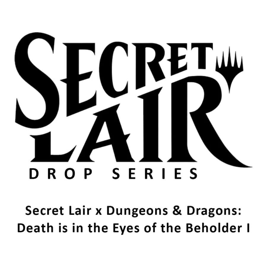 Secret Lair Drop Secret Lair x Dungeons and Dragons Death is in the Eyes of the Beholder I