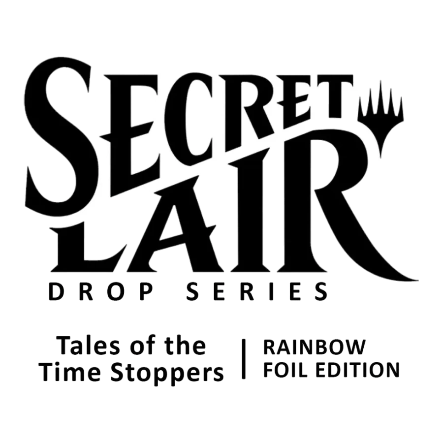 Secret Lair Drop Tales of the Time Stoppers Rainbow Foil