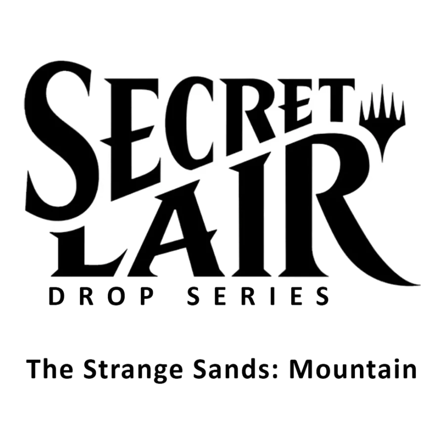 Secret Lair Drop The Strange Sands Mountain