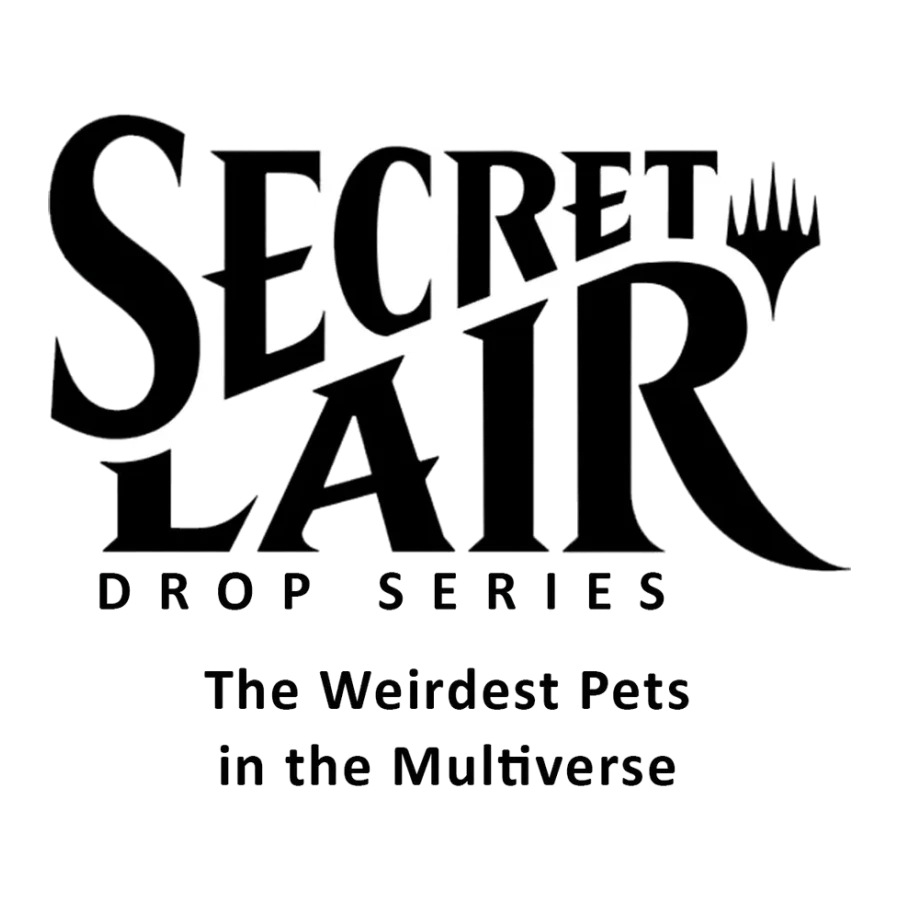 Secret Lair Drop The Weirdest Pets in the Multiverse