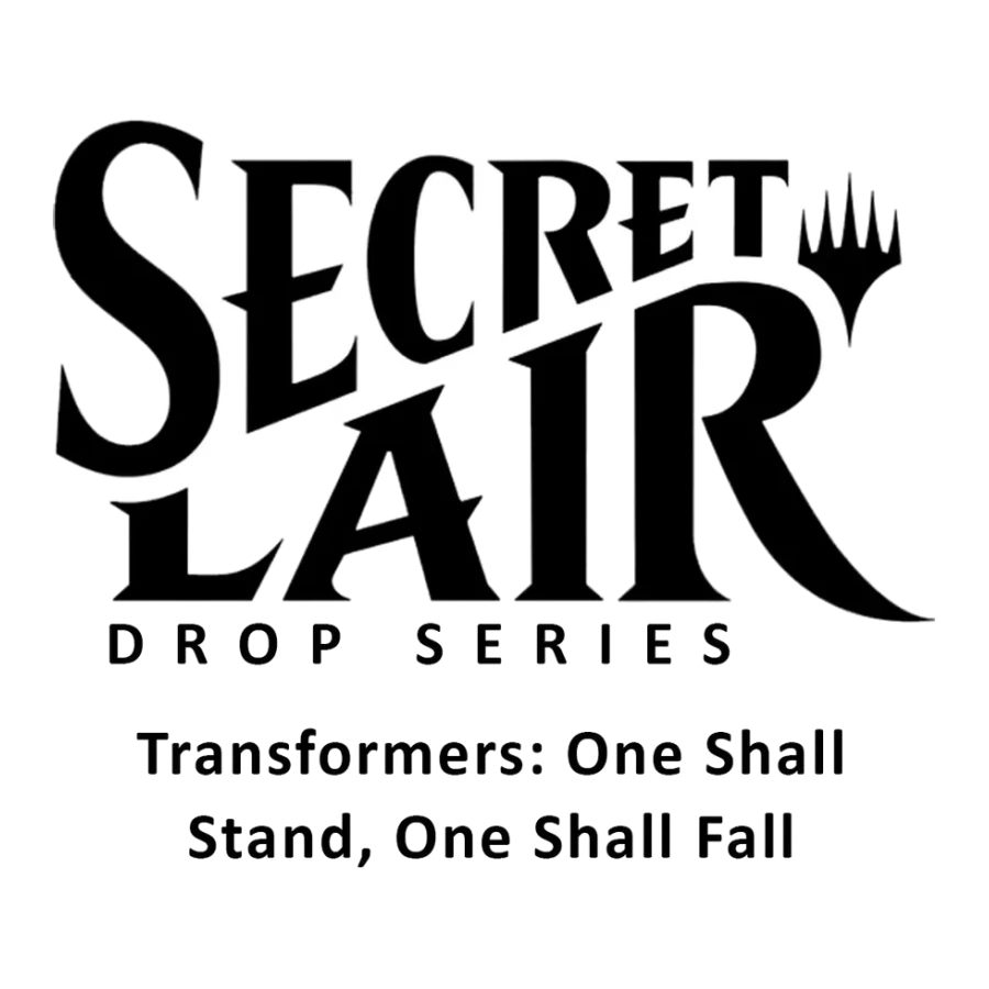Secret Lair Drop Transformers One Shall Stand One Shall Fall