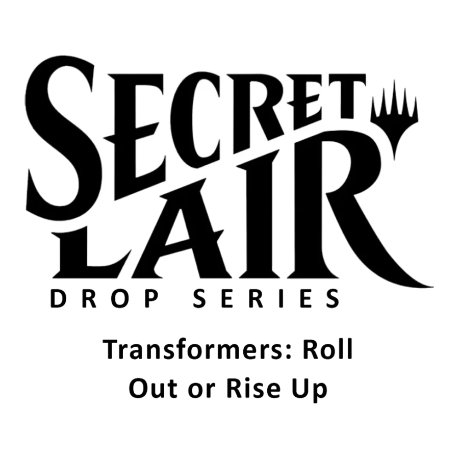 Secret Lair Drop Transformers Roll Out or Rise Up